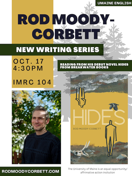 Canadian Fiction Writer Rod Moody-Corbett reading on October 17 at 4:30pm in IMRC 104.